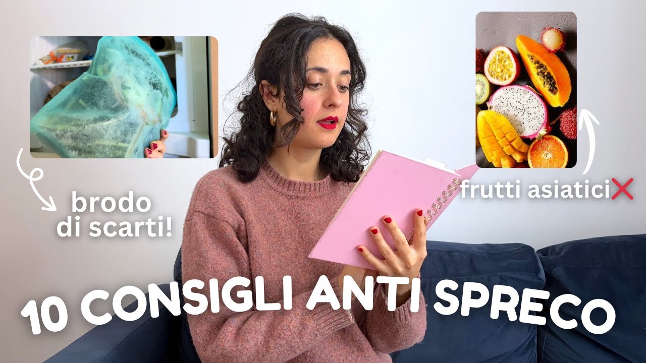 10 CONSIGLI ANTI SPRECO IN CUCINA - SOSTENIBILITà E ZERO WASTE