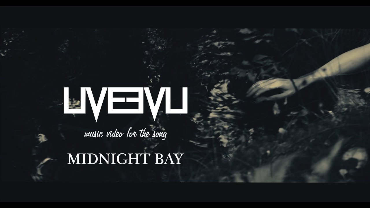 LIVEEVIL - Midnight Bay