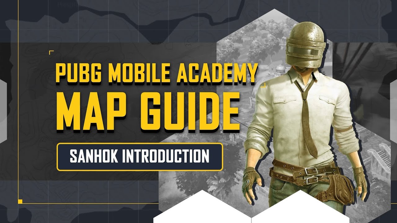 PUBG MOBILE | SANHOK MAP GUIDE