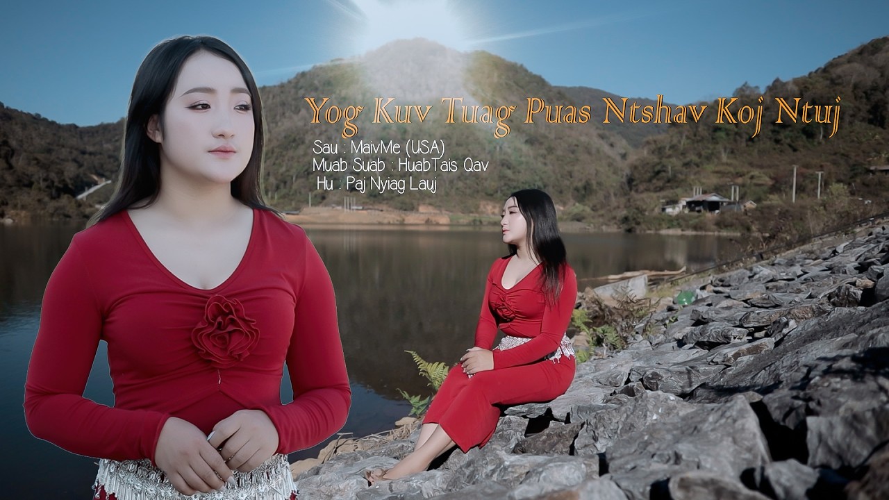YOG KUV TUAG PUAS TSHAV KOJ NTUJ - Paj Nyiag Lauj @Suab.Nkauj.Tawm.Tshiab