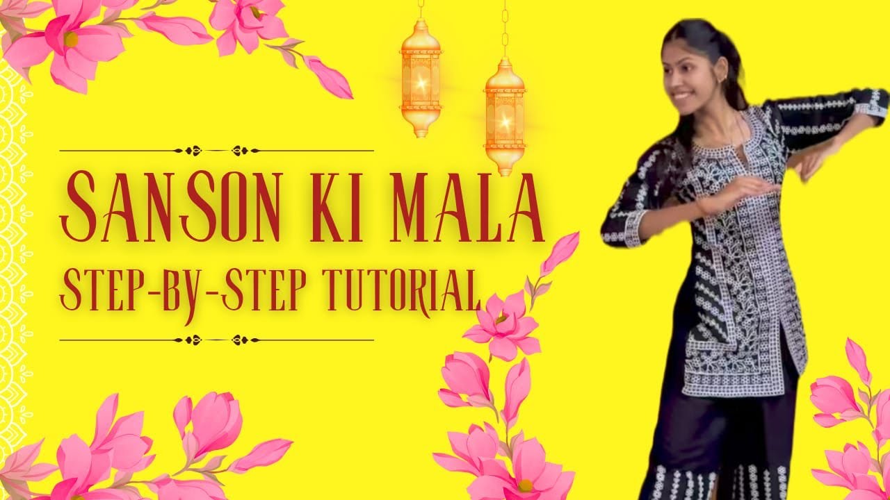 Sanson Ki Mala | Semi Classical Dance Tutorial | Step-by-Step