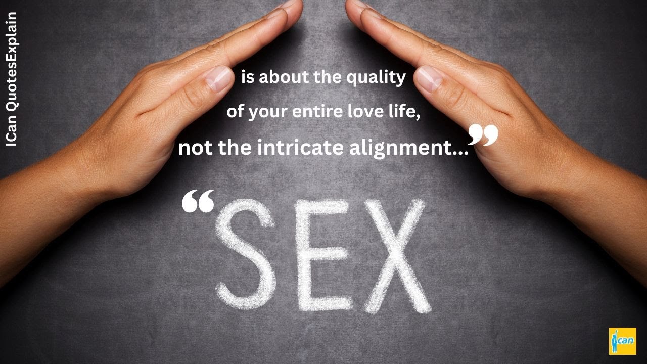 Sex Quote With There Explanations | Quotes Explain