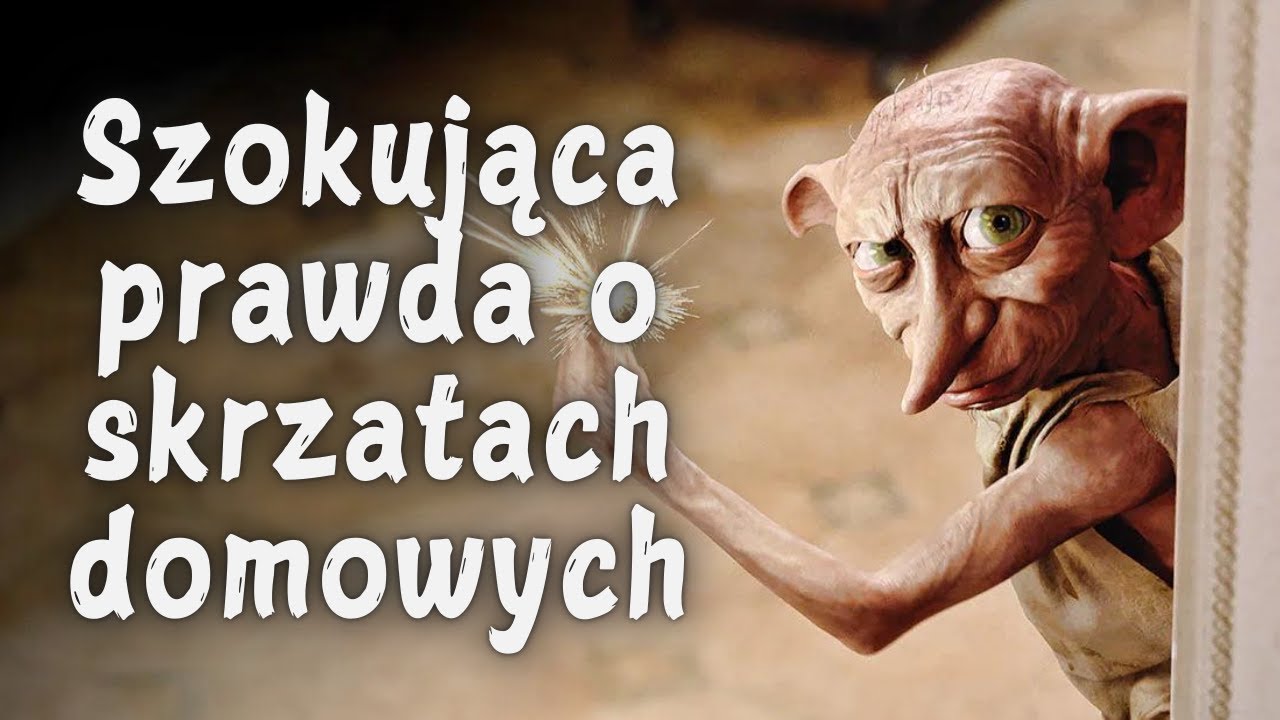 HARRY POTTER: szokująca prawda o skrzatach domowych | Strefa Czytacza