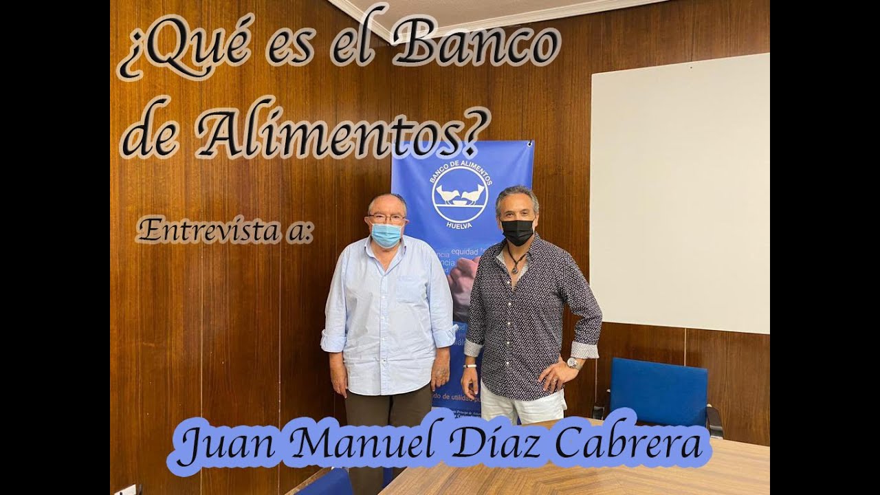 ¿QUÉ ES EL BANCO DE ALIMENTOS? 🎙 Entrevista a JUAN M. DÍAZ CABRERA | Entrevistas con Nico
