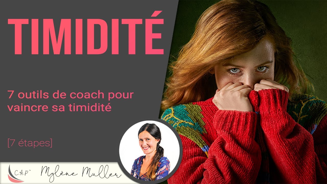 Timidit&eacute; : 7 outils de coach pour vaincre sa timidit&eacute; [7 &eacute;tapes]