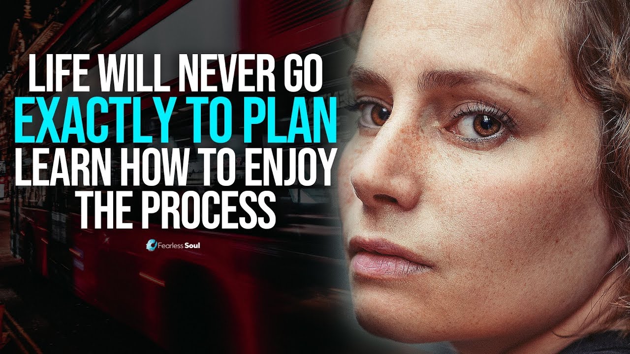 Life Will Never Go Exactly To Plan... Learn How To Enjoy The Process (Boat or Bus)