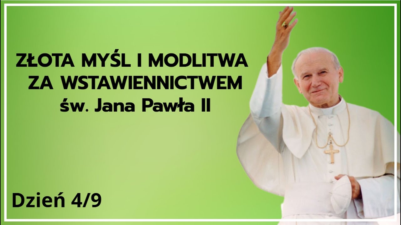 Jan Paweł II/ DZIEŃ 4