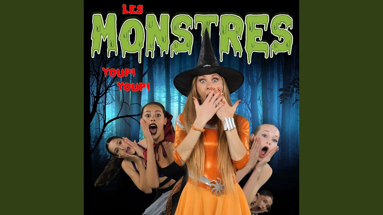 Les Monstres (Youpi youpi)