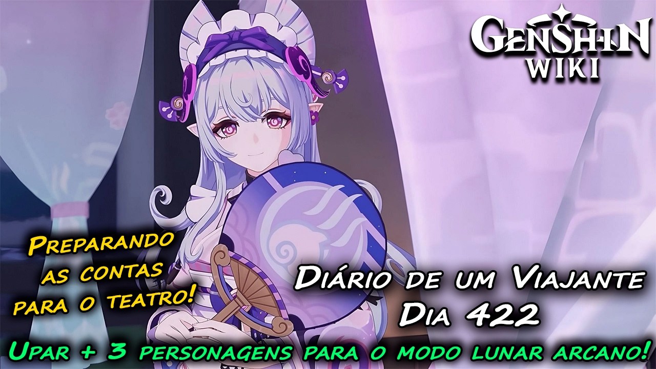 Diário de um Viajante - Dia 422 - Preparando a Conta F2P para o Teatro #genshinimpact