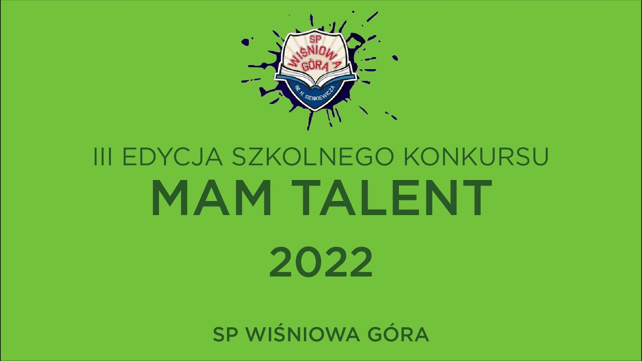 Mam Talent - 2022 - SP Wiśniowa Góra - 01.06.2022