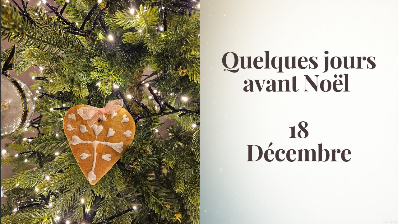 Quelques jours avant Noël : 18 décembre