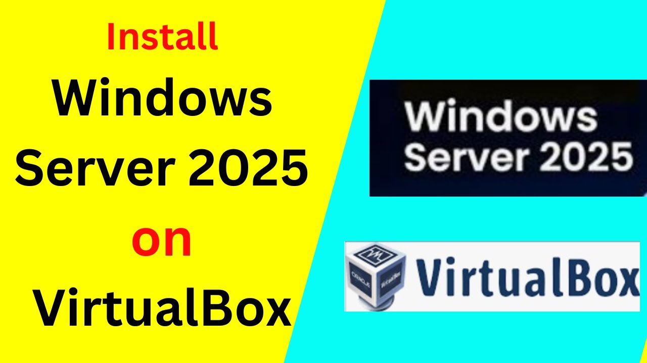 Step-by-Step Guide:Install Windows Server 2025 on VirtualBox|Install Windows Server 2025 VirtualBox