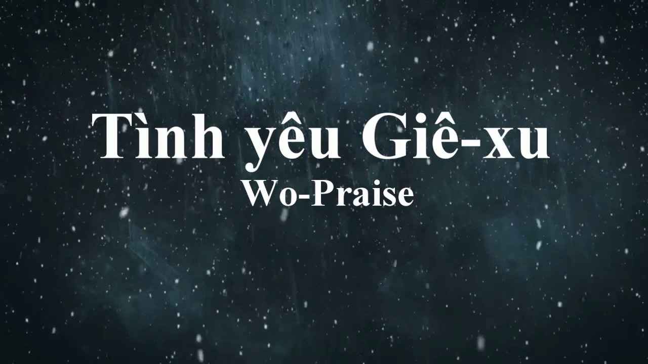 T&Igrave;NH Y&Ecirc;U GI&Ecirc;-XU | Paul Worship Official Lyrics Video