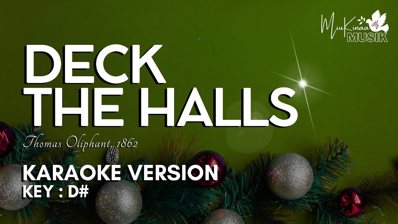 DECK THE HALLS - Christmas Songs Karaoke - Key D#