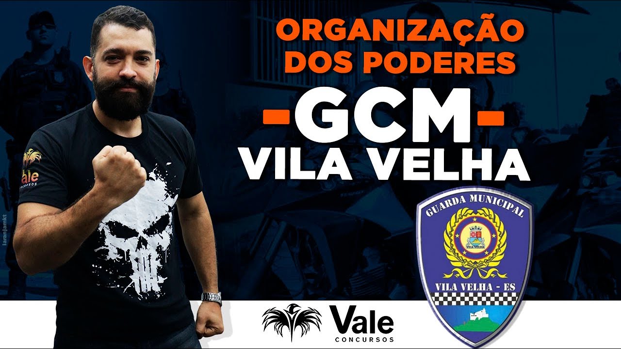 GCM Vila Velha - Organização dos Poderes