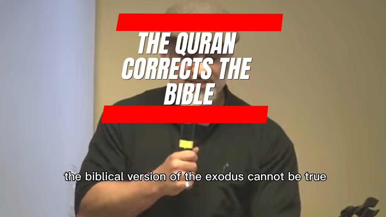 The Quran Corrects The Bible