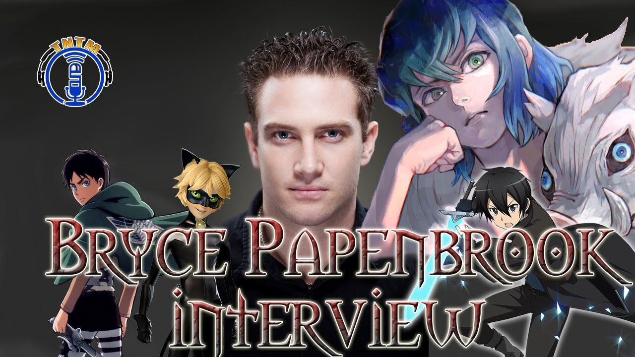 Interview with voice actor Bryce Papenbrook
