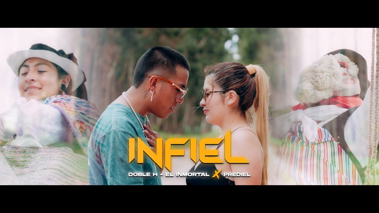 Infiel - Doble H ft  Prediel (Video Oficial)