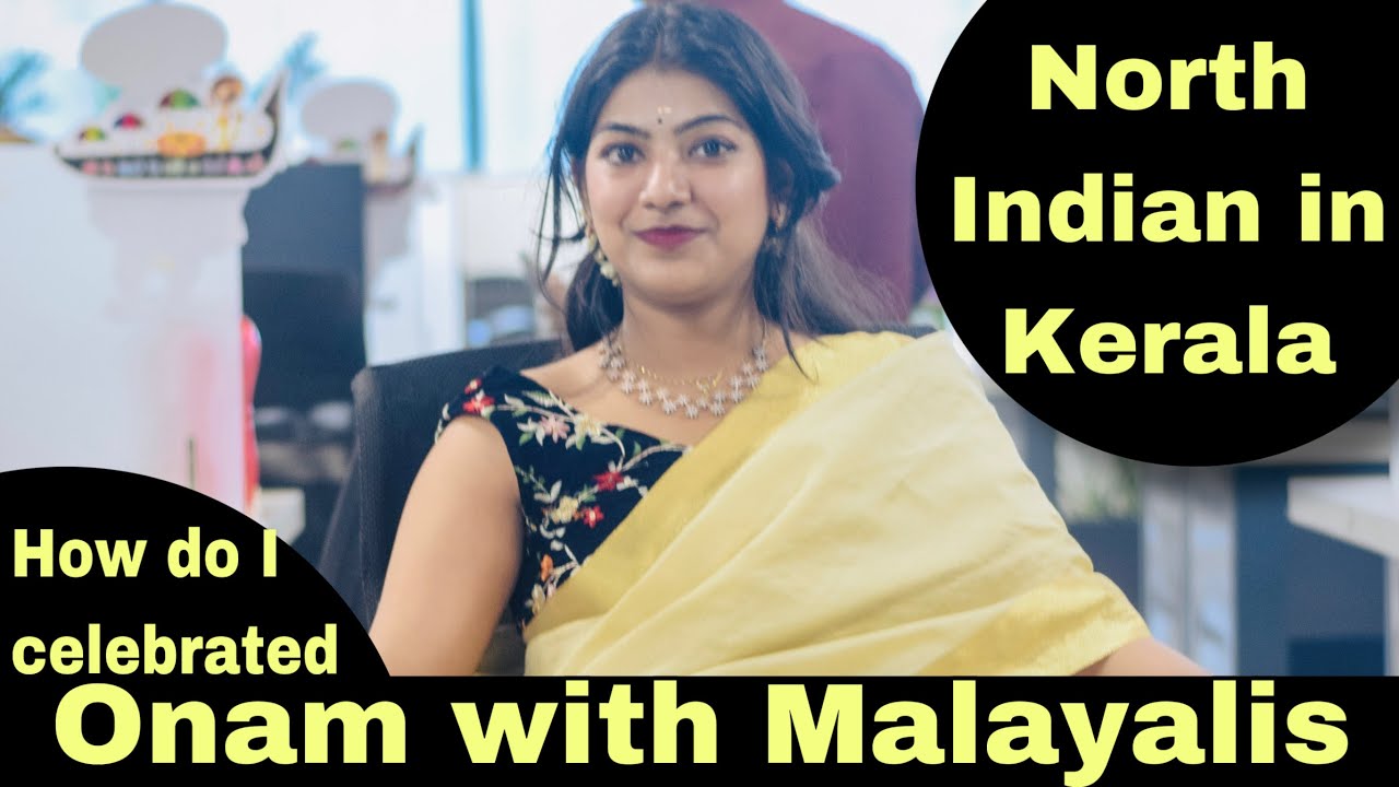 Onam in Kerala | North Indian in Kerala