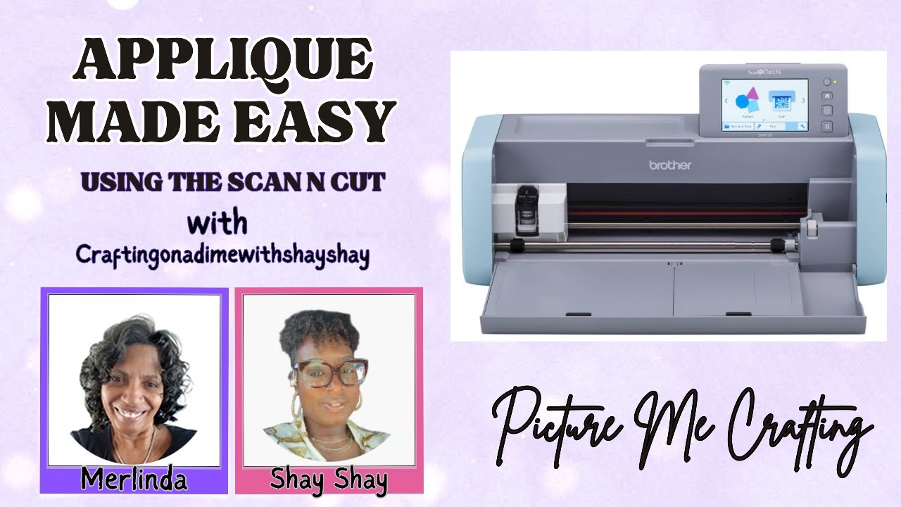 Using Brother Scan N Cut for Applique Embroidery