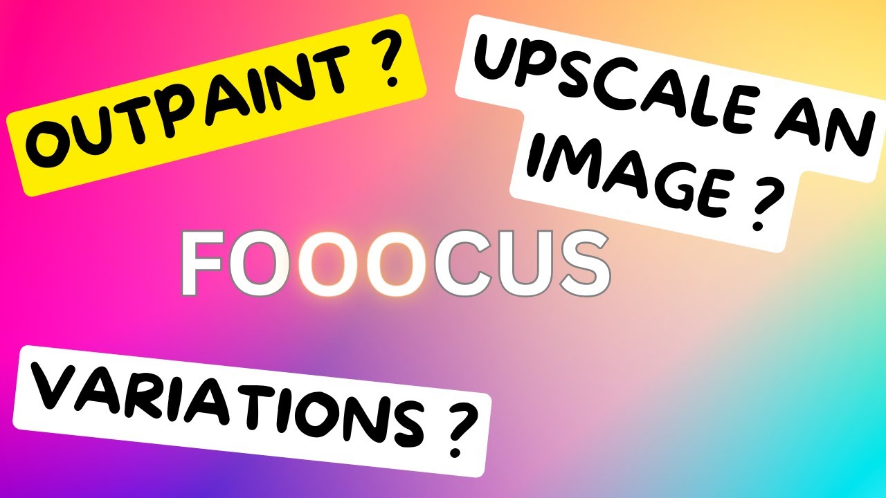 Fooocus - Out Paint - Variations and Upscaling - Stable Diffusion