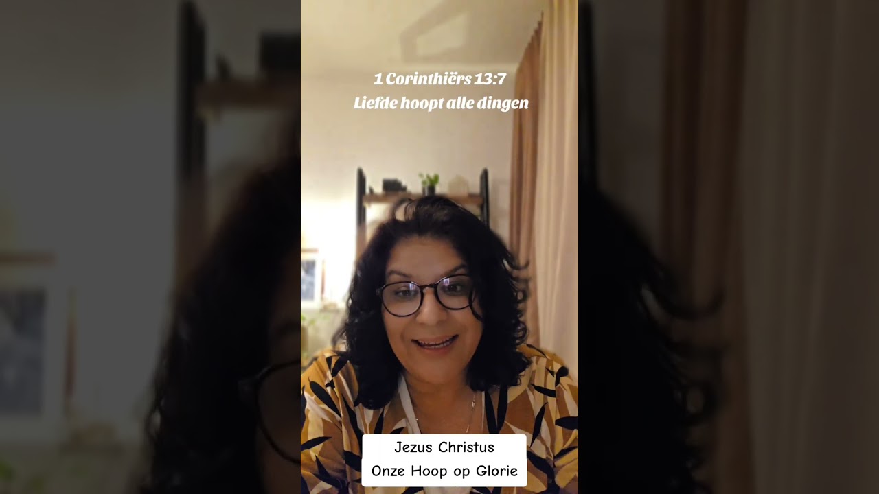 De liefde hoopt alle dingen | Jezus Christus onze Hoop op Glorie 👑