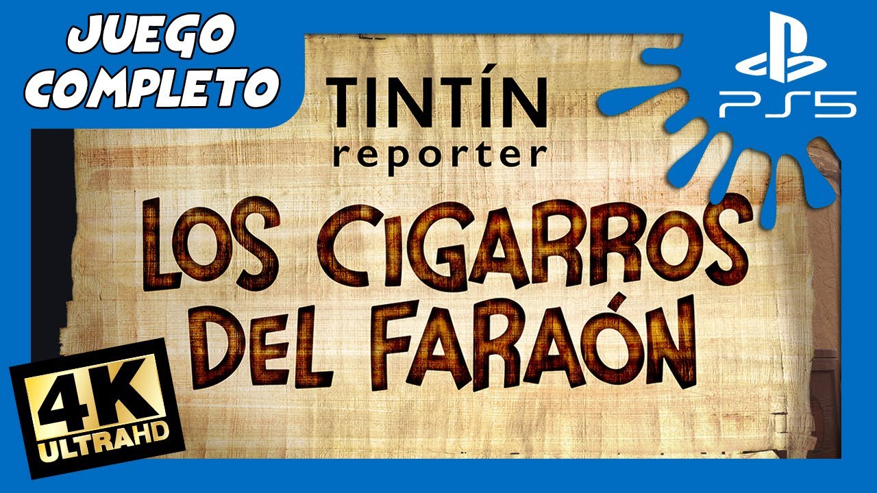 TINTÍN REPORTER: LOS CIGARROS DEL FARAÓN // JUEGO COMPLETO // FULL GAMEPLAY