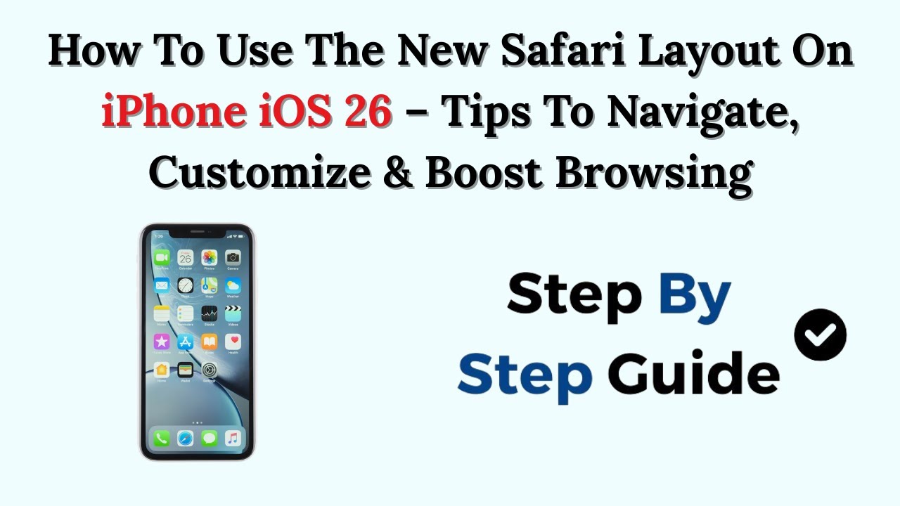 How To Use The New Safari Layout On iPhone iOS 26 &ndash; Tips To Navigate, Customize & Boost Browsing
