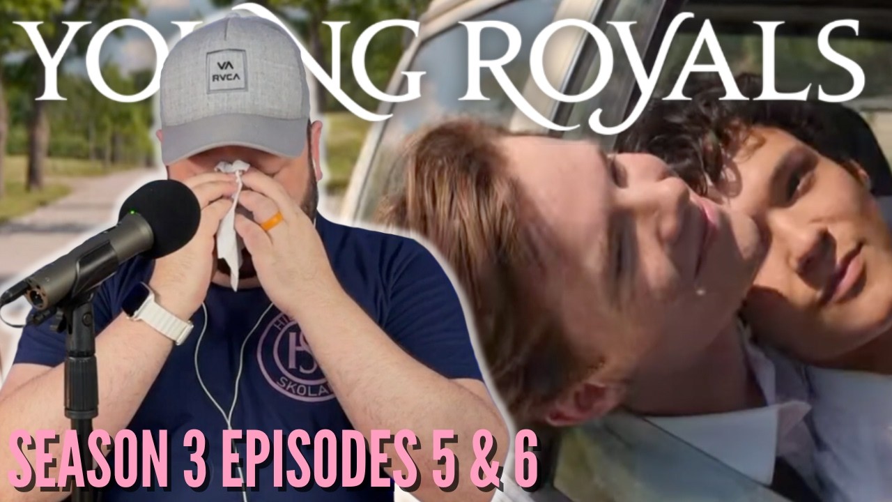 **HIGHLY Emotional Ending** to YOUNG ROYALS S3 Eps. 5 & 6 REACTION | FIRST TIME WATCHING