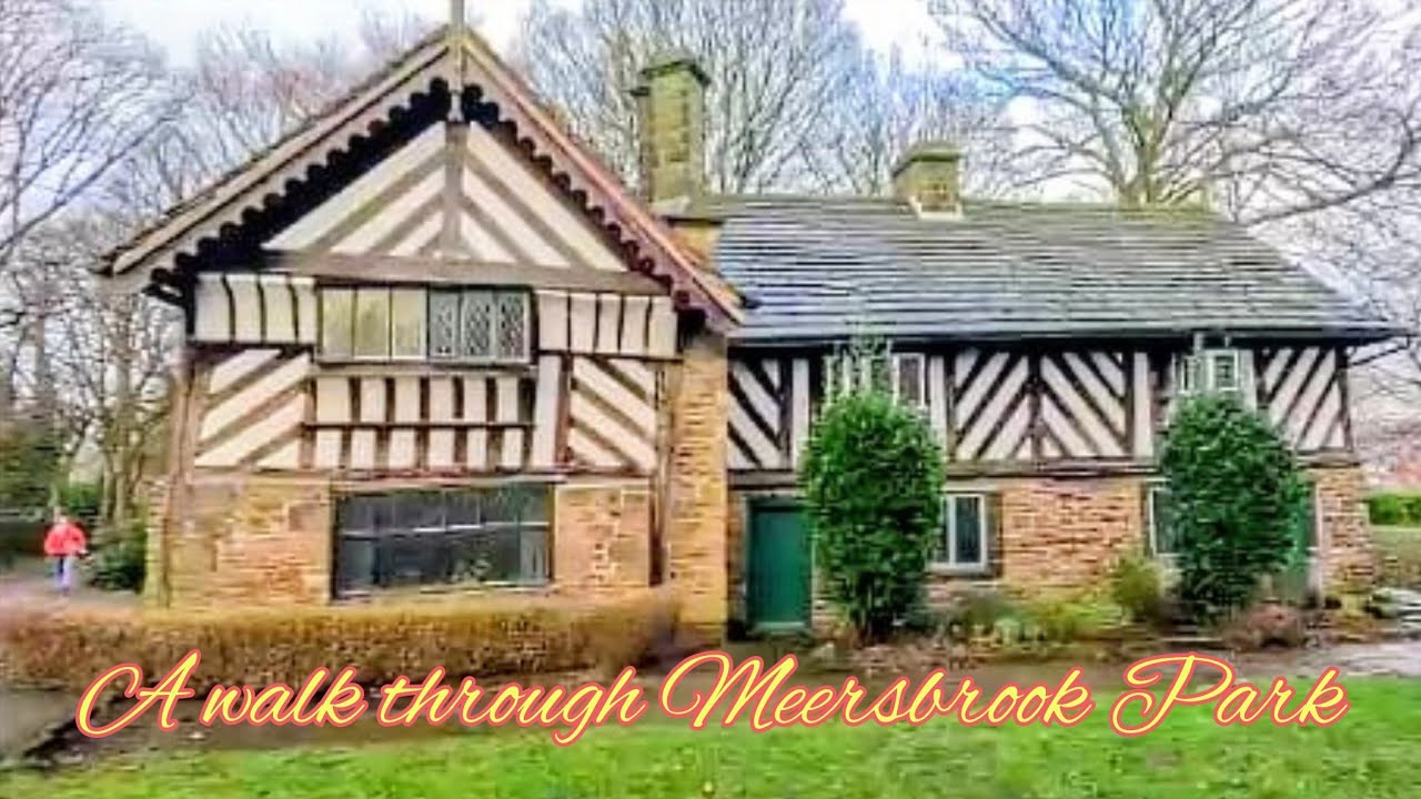 A walk through Meersbrook Park, Sheffield (with historical commentary).