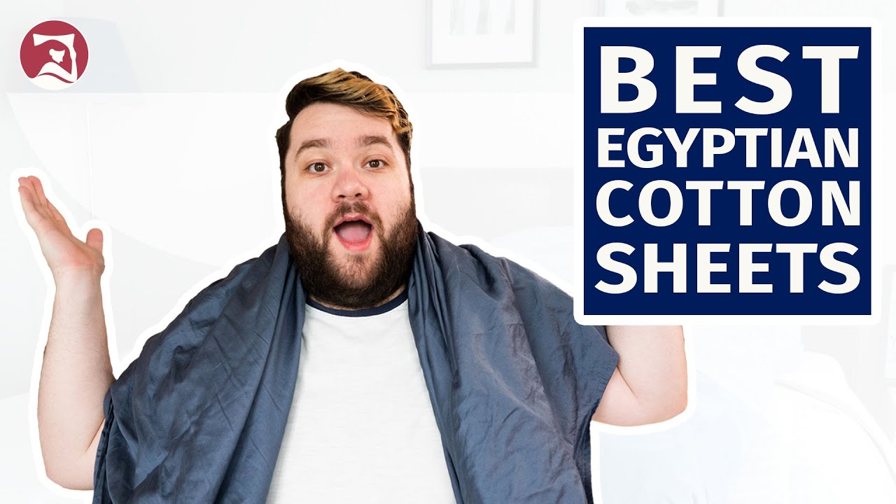 Best Egyptian Cotton Sheets - Our Top 5 Picks!