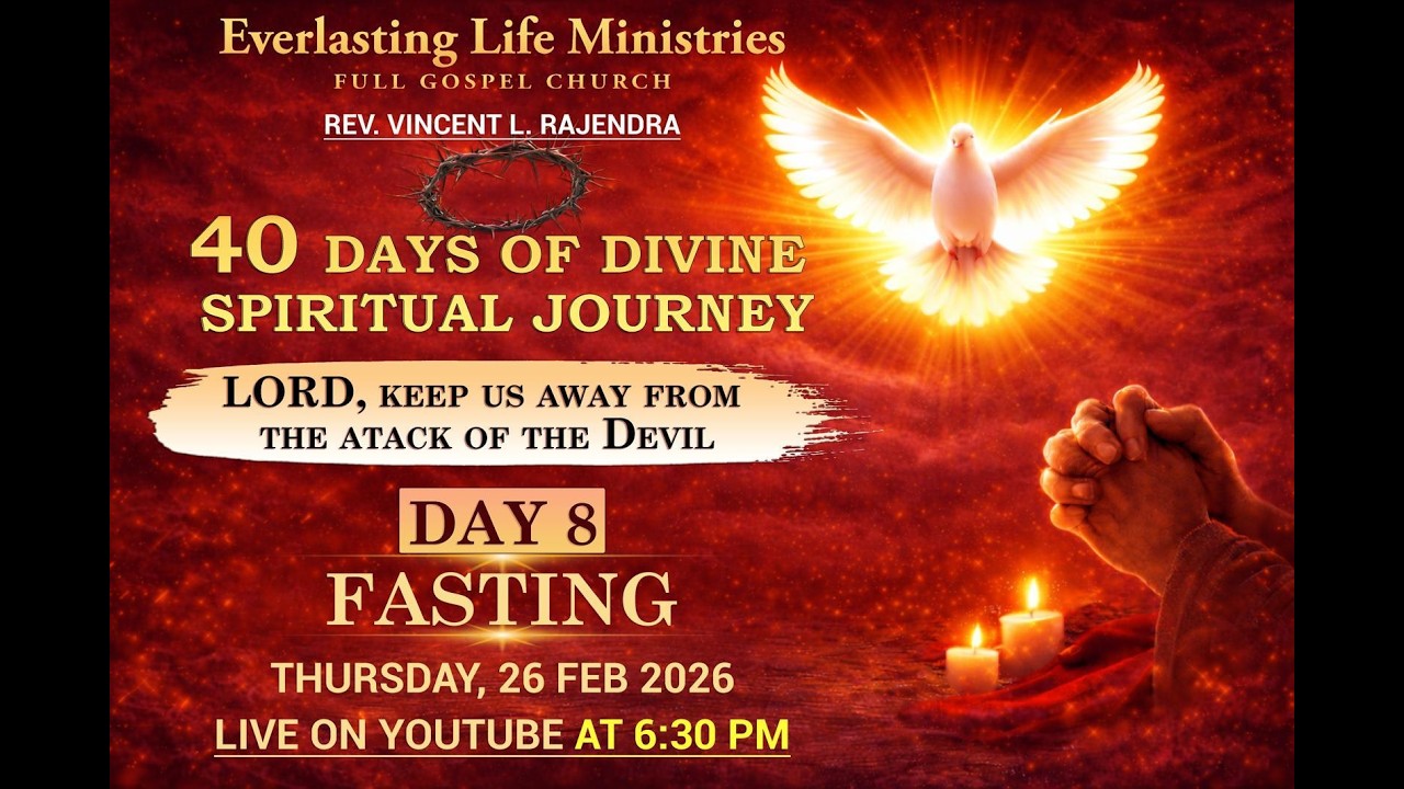 Lord, Keep Us Away From The Devil's Attack - Day 8 Fast & Pray - Rev. Vincent Rajendra - 26 Feb '26