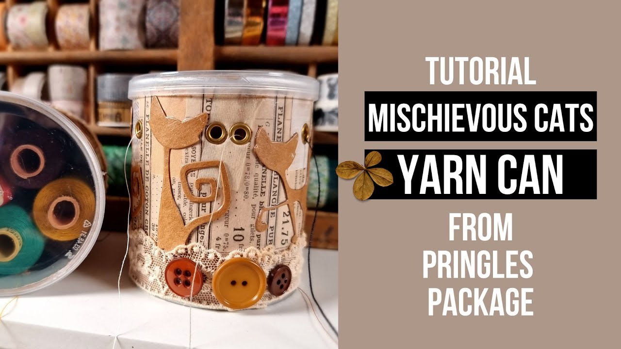 Tutorial: mischievous cats yarn can from pringles package - Yarn dispenser without chaos & tangles!