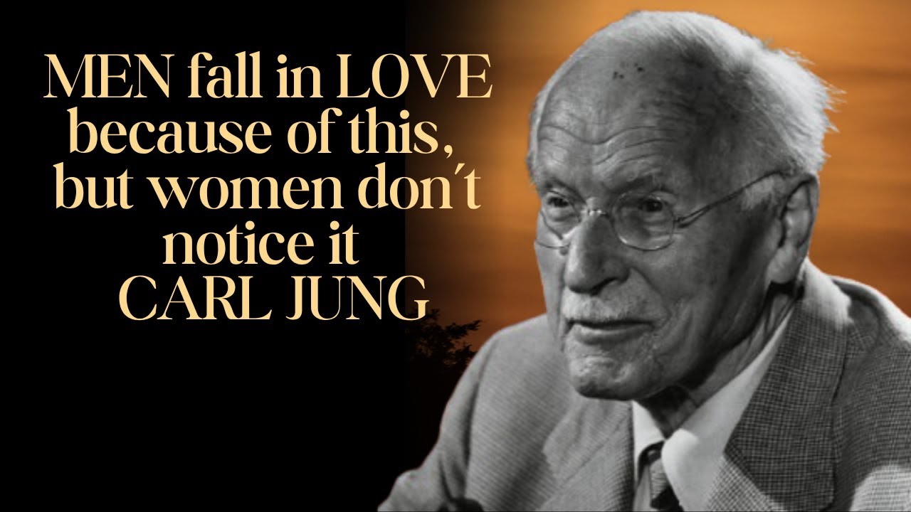 MEN fall in LOVE because of this, but women don’t notice it – CARL JUNG