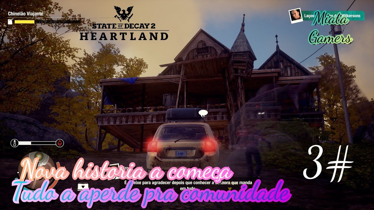 State of decay heartland.miatagamers.#3.tudo.a.perde.na.comunidade.poucasa.da.pestelento.ptbr