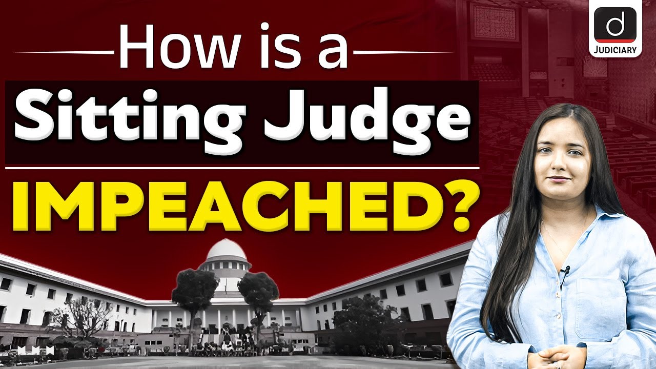 Impeachment of Judges in India Explained | Legal News | Constitution | Drishti Judiciary