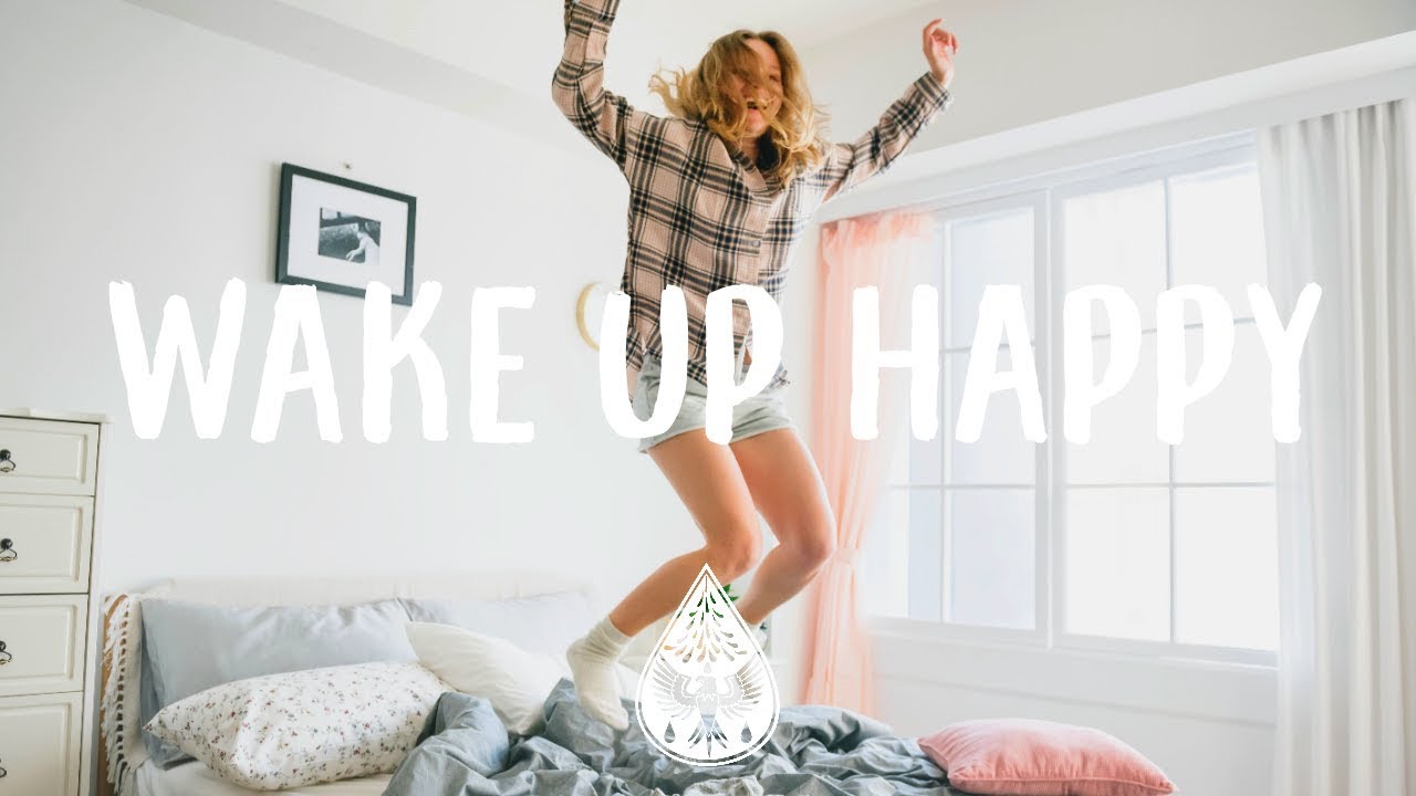 Wake Up Happy ☀️⏰ - An Indie/Pop/Folk “Good Morning” Playlist | Vol. I