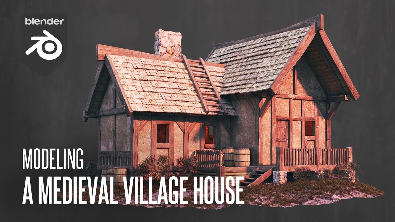 Modeling A Medieval Village House