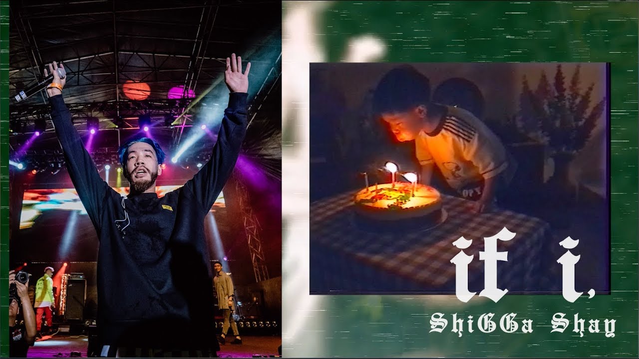 SHIGGA SHAY 西阁 - if i, (Official Music Video)