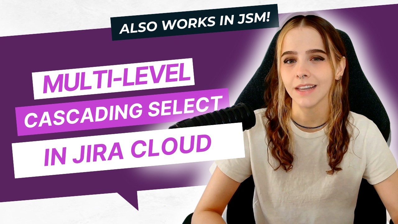 Unlock UNLIMITED LEVELS of cascading selections in Jira Cloud | Tutorial 2024