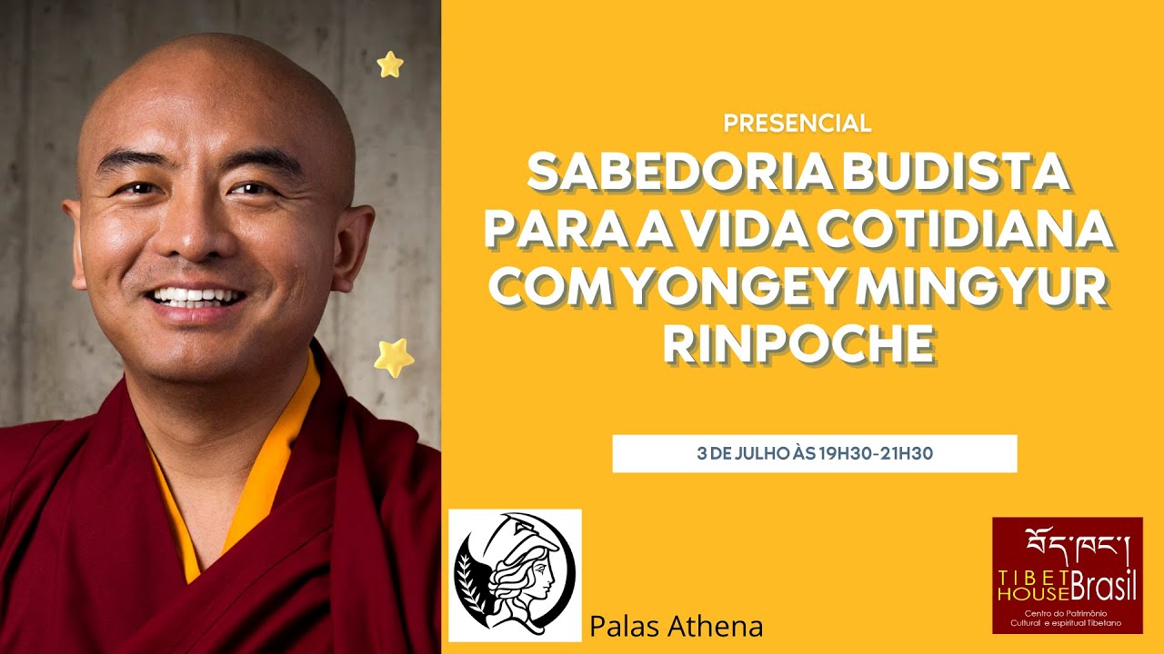 Sabedoria budista para a vida cotidiana com Yongey Mingyur Rinpoche