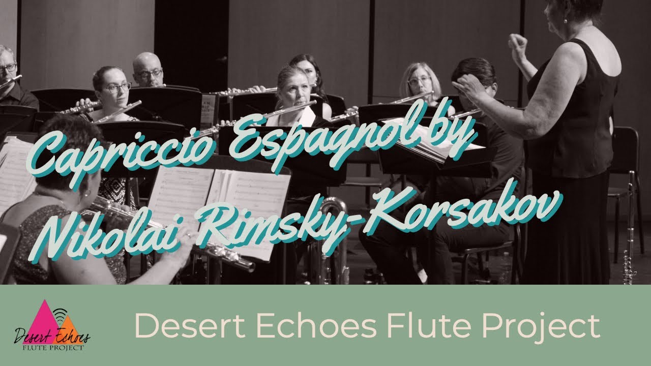 Capriccio Espagnol by Nikolai Rimsky-Korsakov, arr. Shaul Ben-Meir: Desert Echoes Flute Project