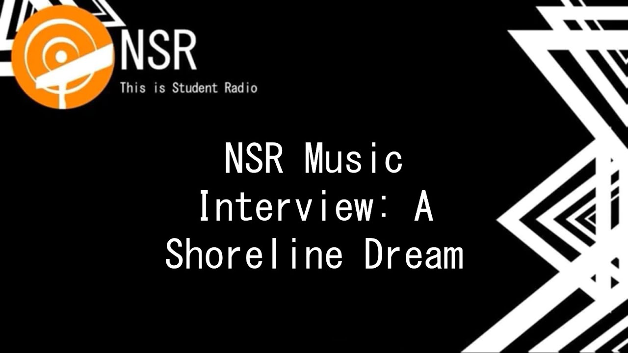 NSR Interview: A Shoreline Dream