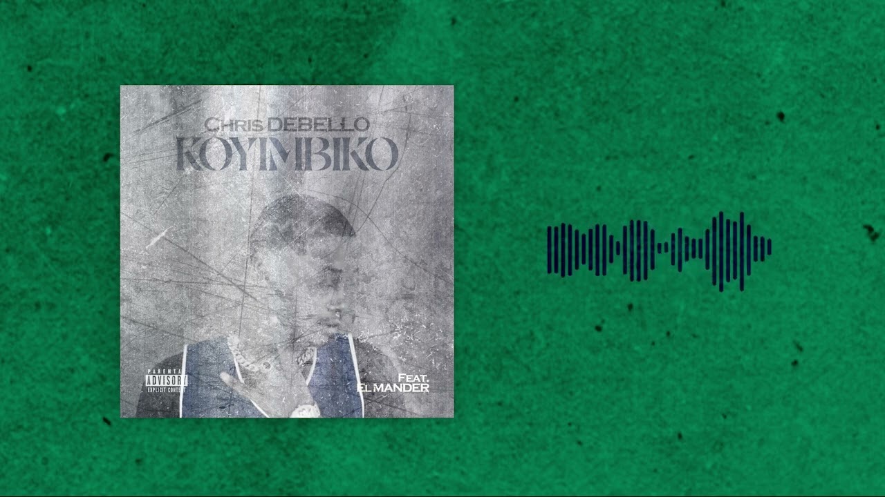Chris Debello - Koyimbiko (feat. El Mander)