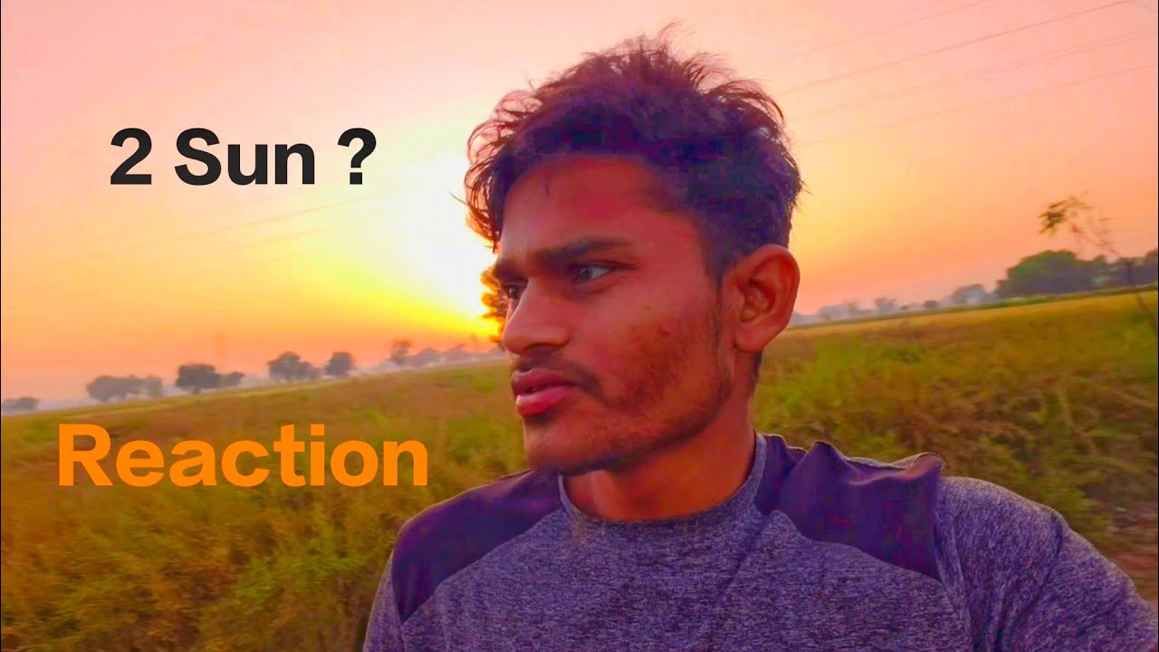 2 Sun in the Sky? | Reaction