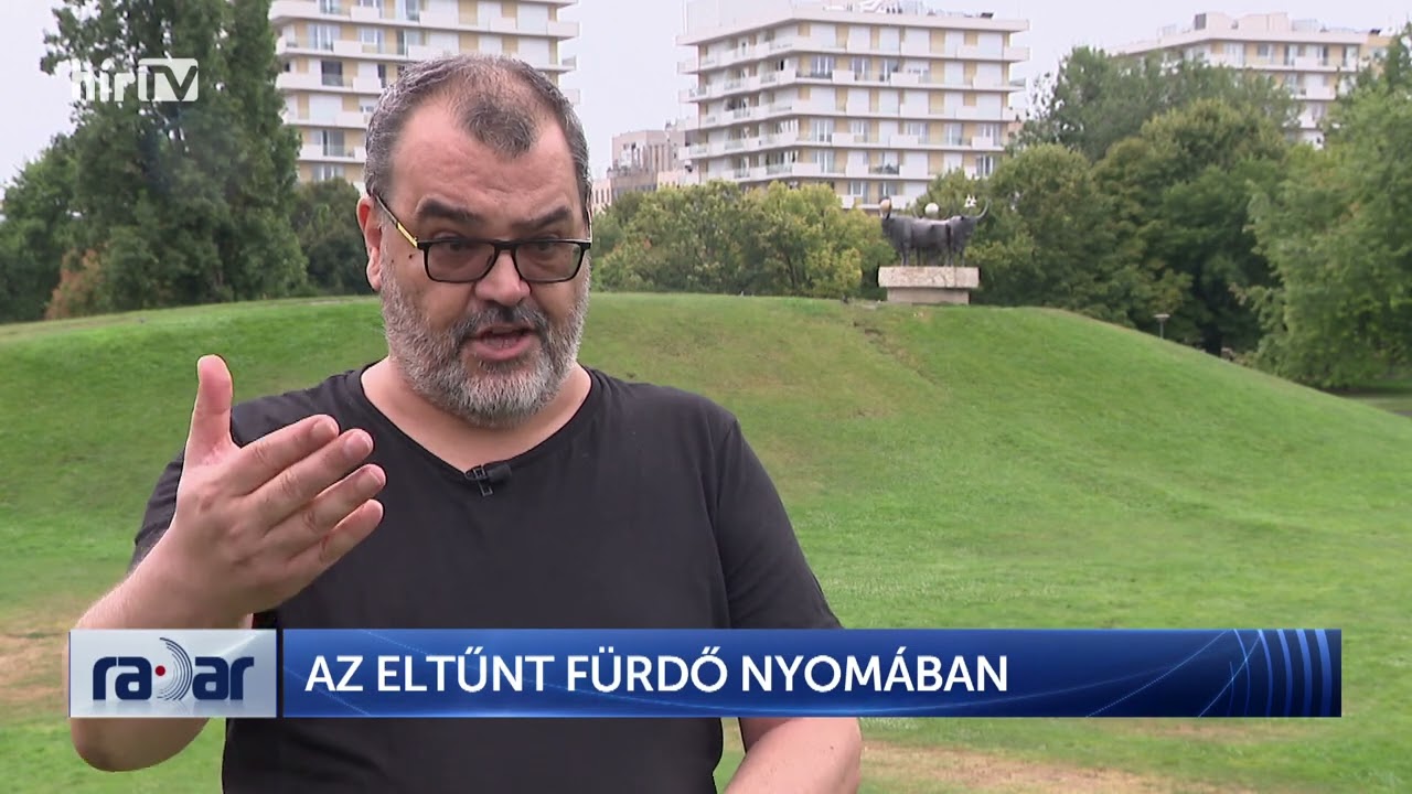 Radar – Az eltűnt fürdő nyomában (2024-08-19) - HÍR TV