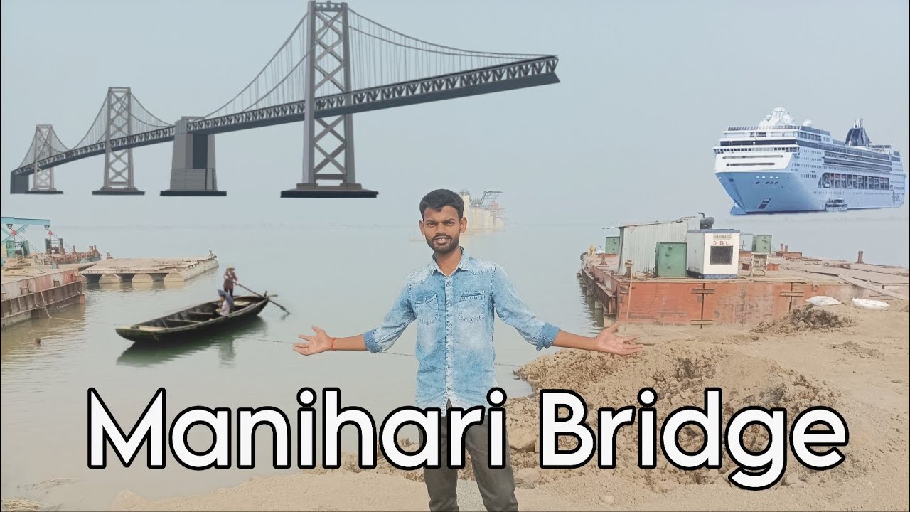 Manihari Bridge 🌉 New Update 🔥🔥 Sahibganj Bridge