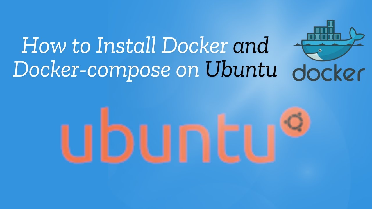 How to Install Docker and Docker Compose on Ubuntu | Step-by-Step Guide