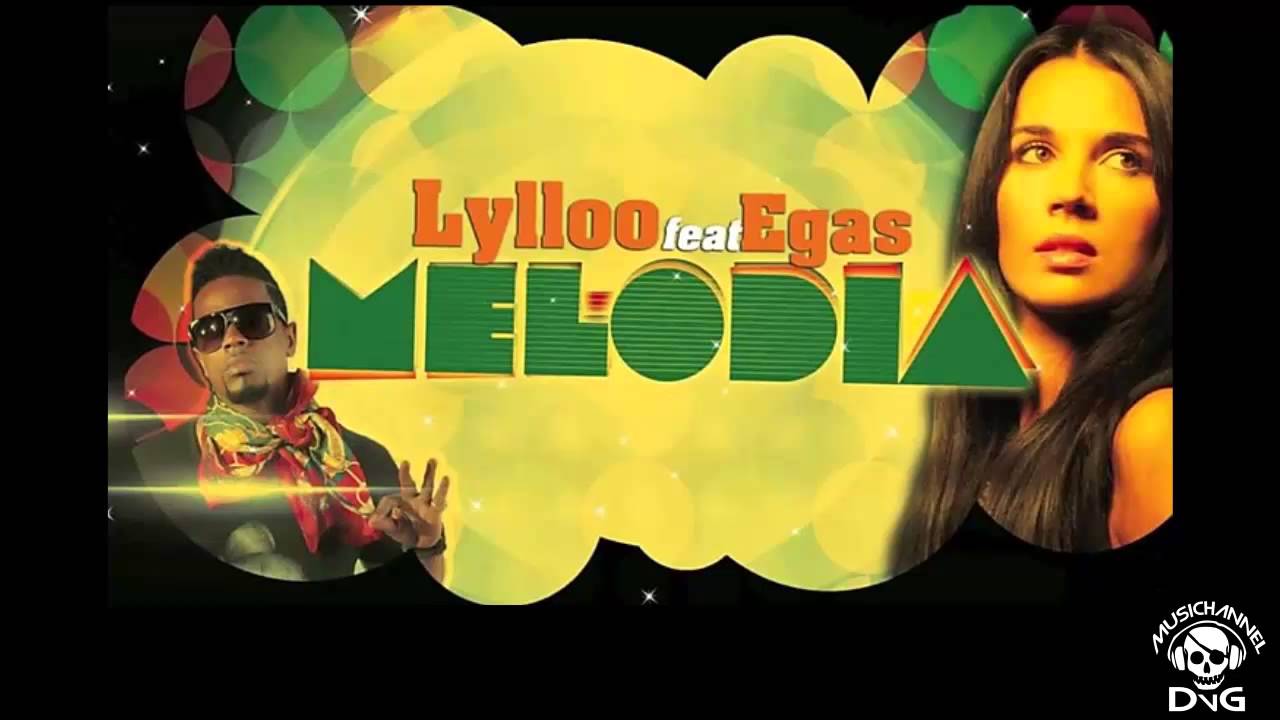 Lylloo & Egas - Melodia