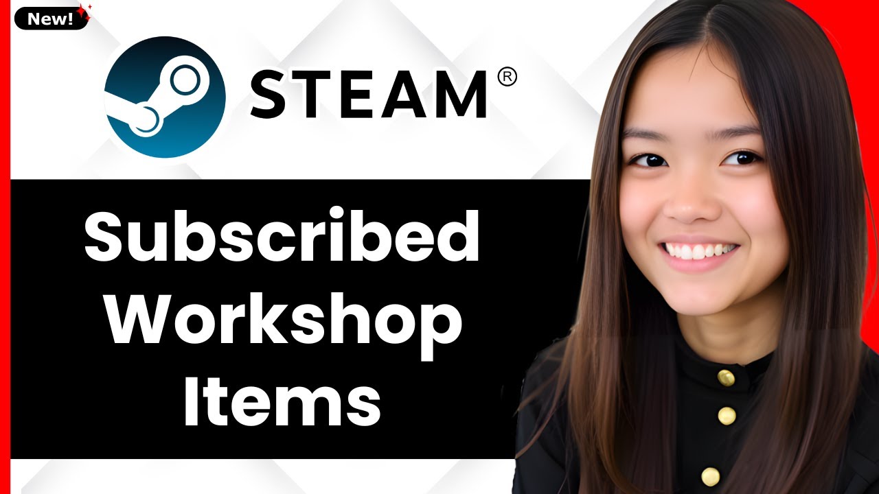 How To Find & Edit Subscribed Workshop Items On Steam 2026 - Full Guide